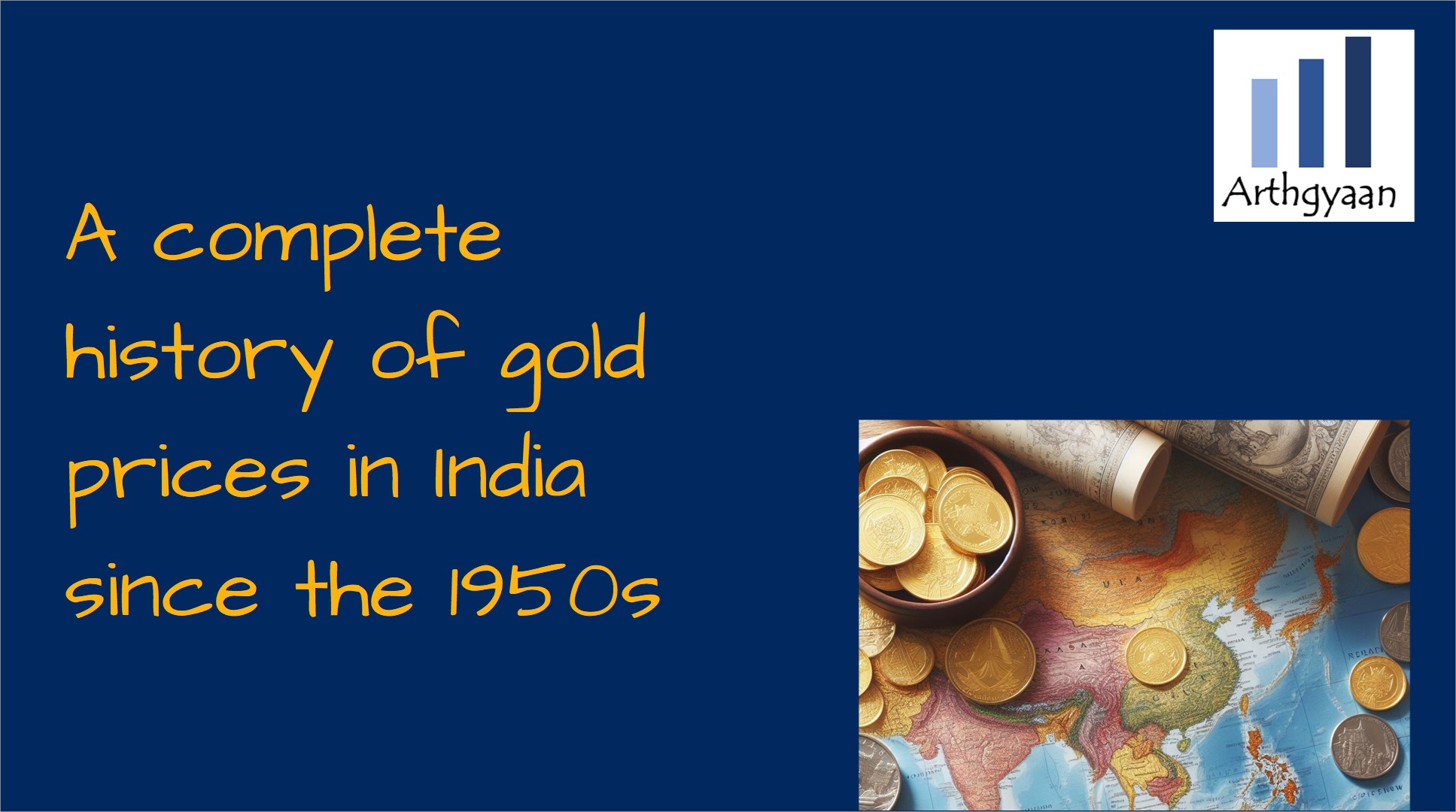 A complete history of gold prices in India since the 1950s