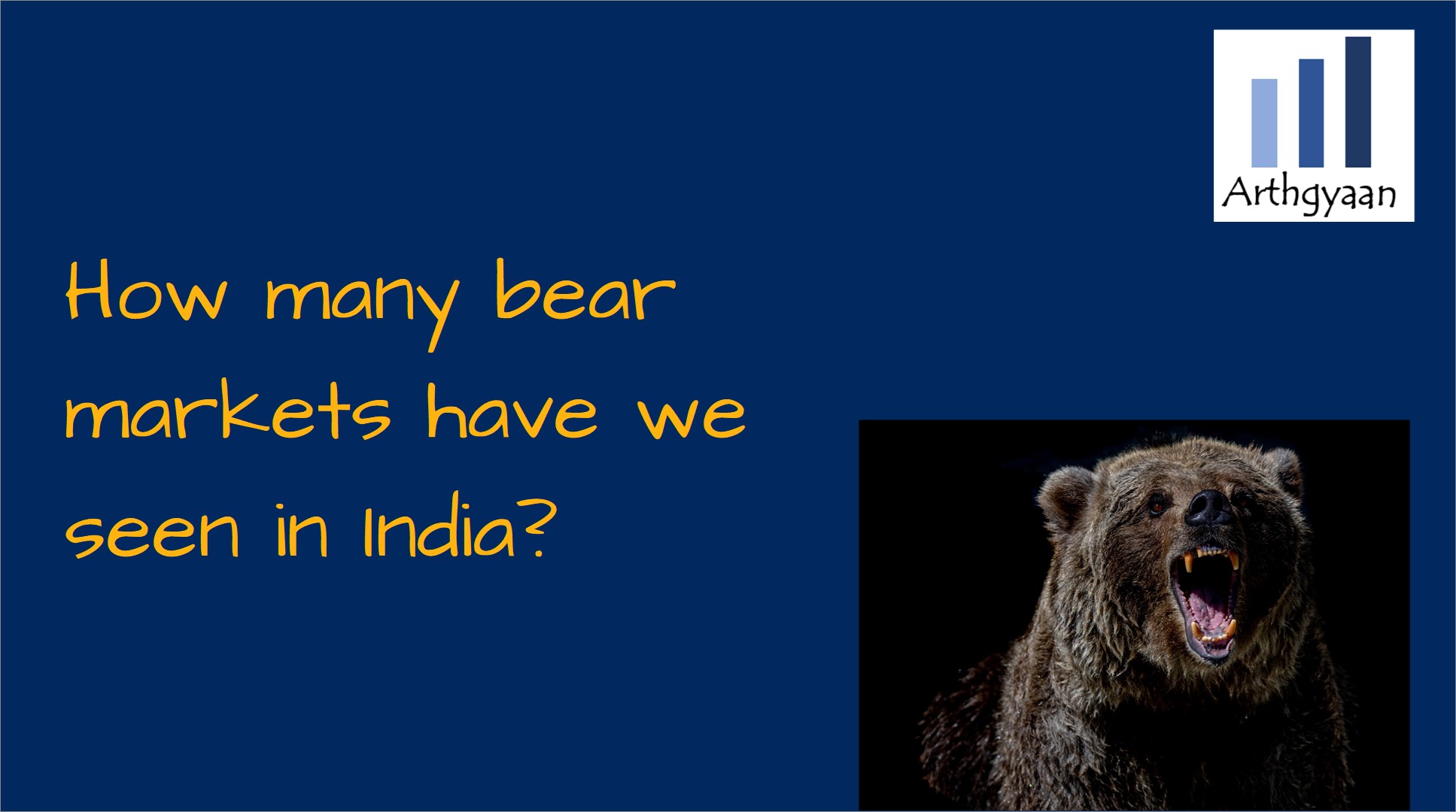 How many bear markets have we seen in India?