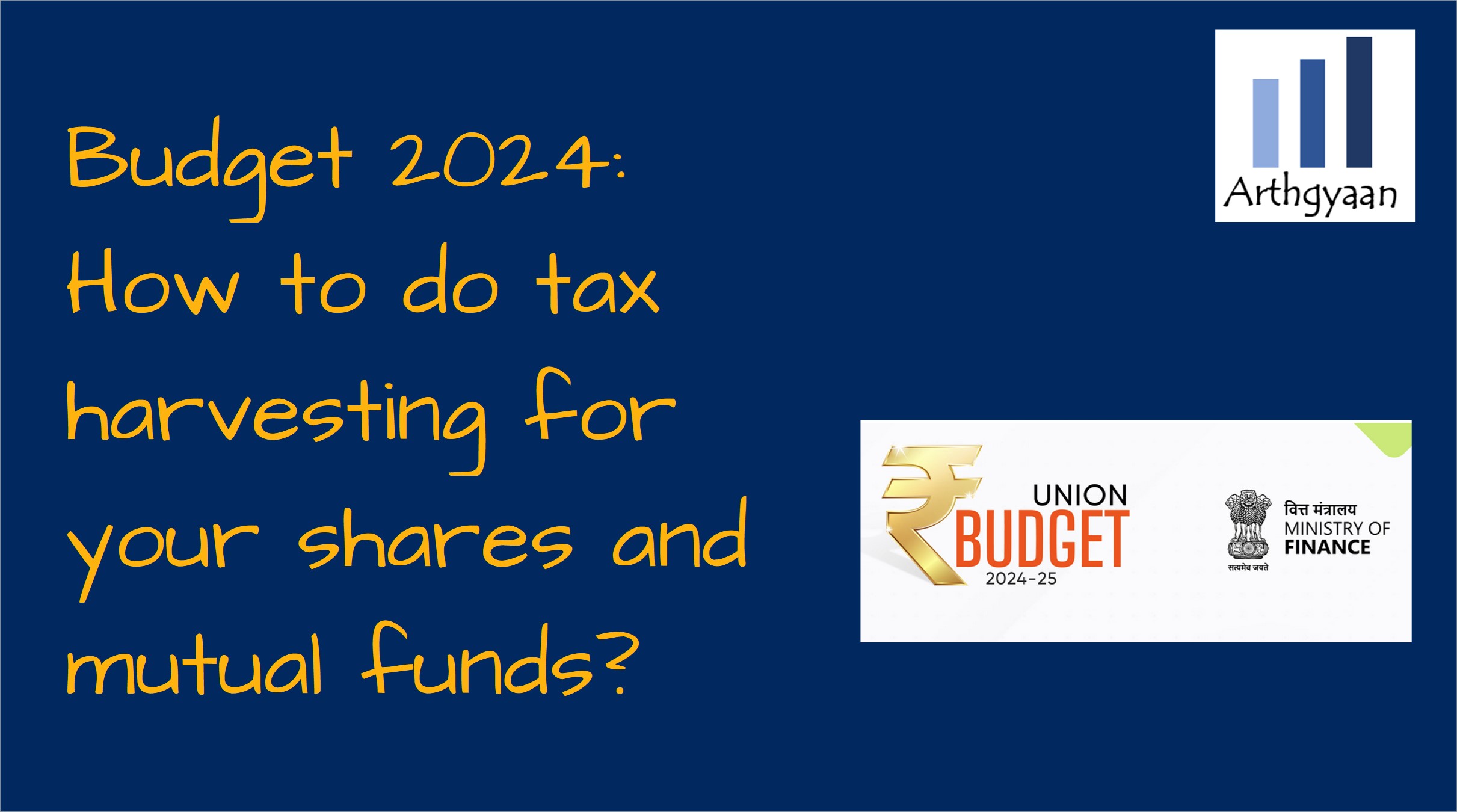 Budget 2024 How to do tax harvesting for your shares and mutual funds