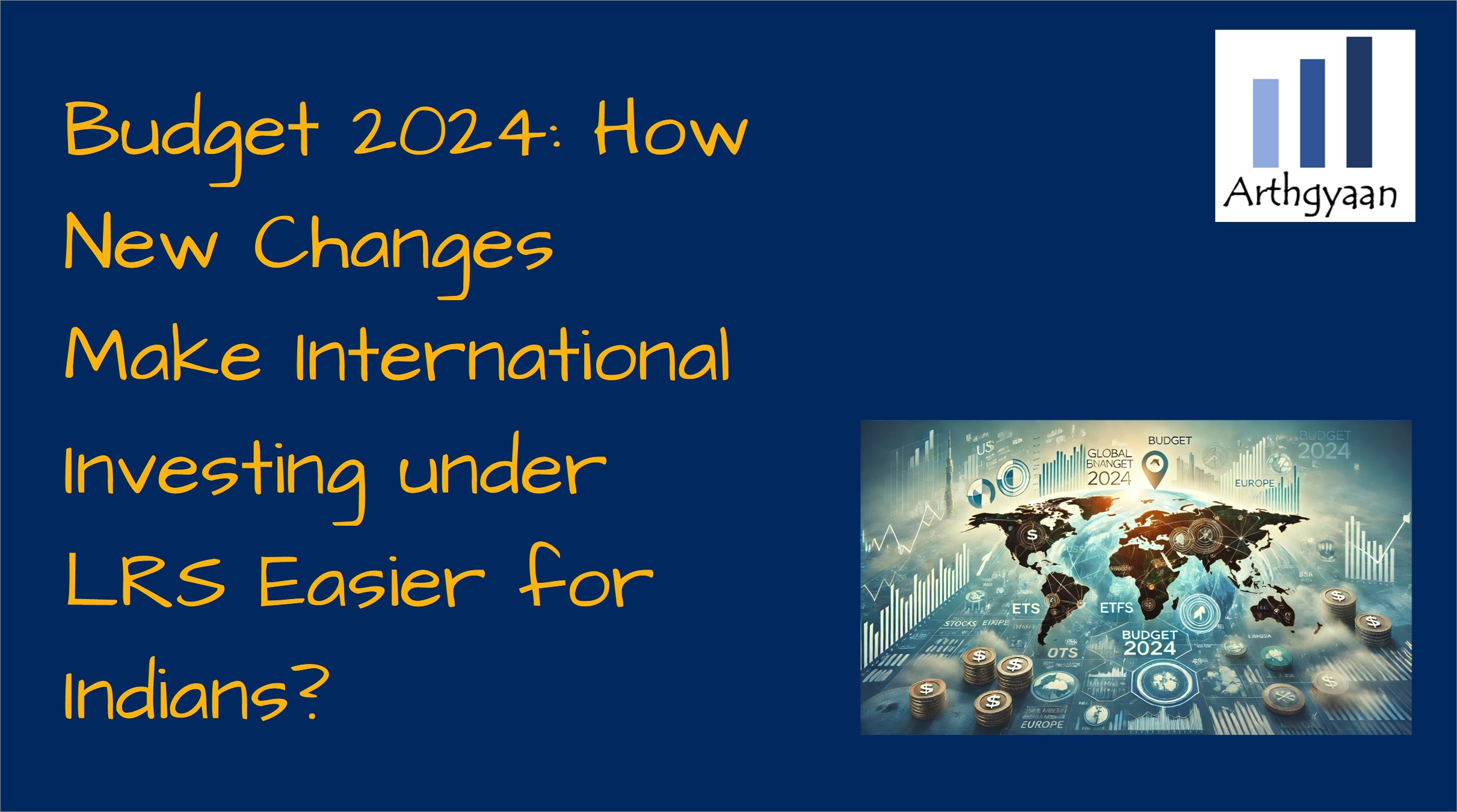 Budget 2024 How New Changes Make International Investing under LRS