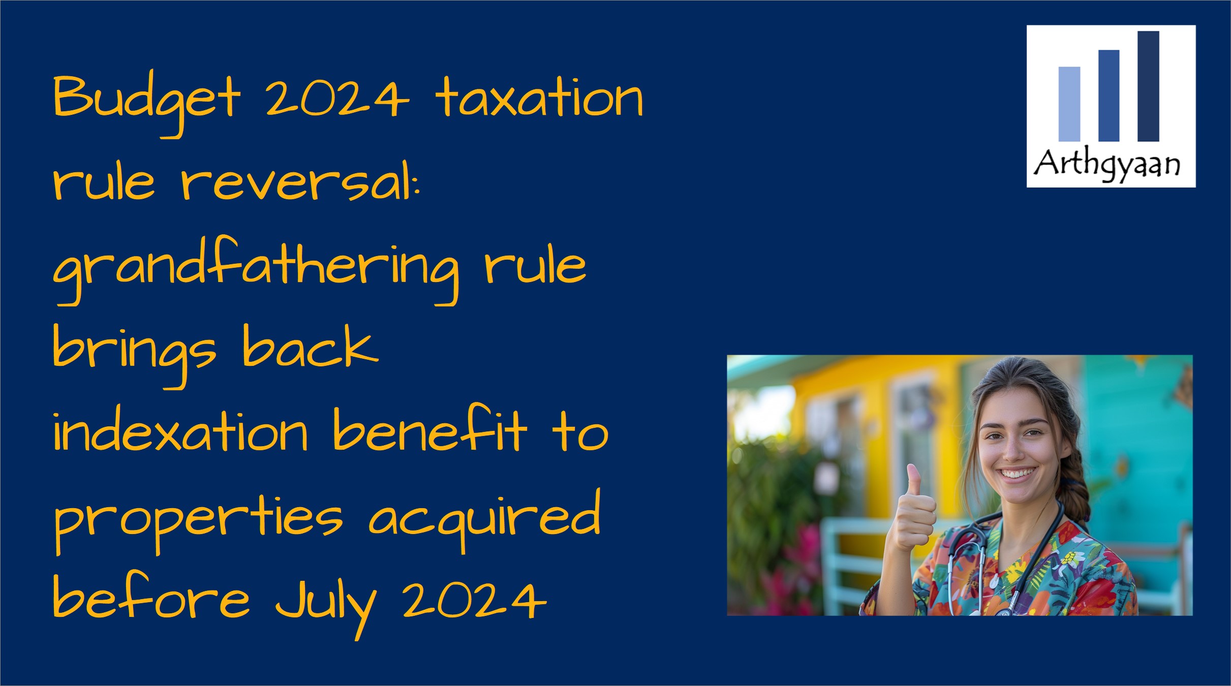 Budget 2024 taxation rule reversal: grandfathering rule brings back indexation benefit to properties acquired before July 2024