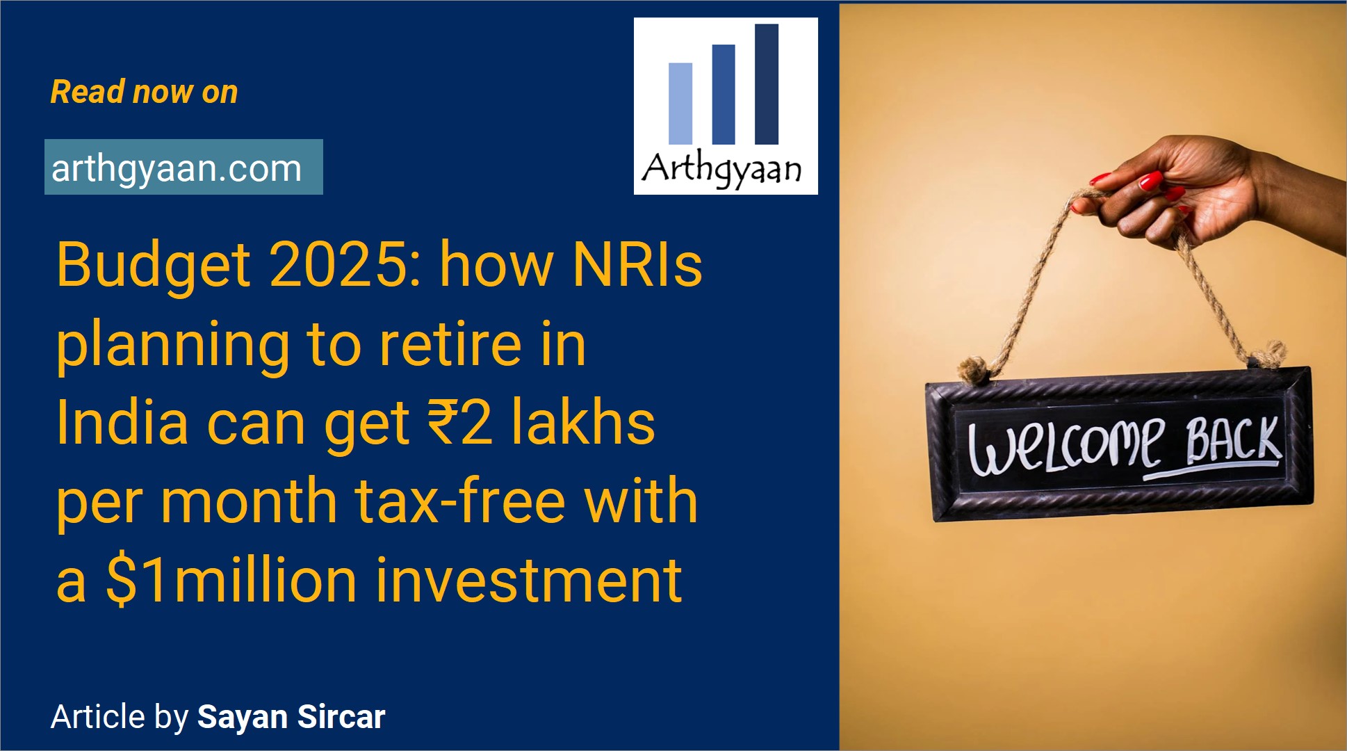 Budget 2025: how NRIs planning to retire in India can get ₹2 lakhs per month tax-free with a $1million investment