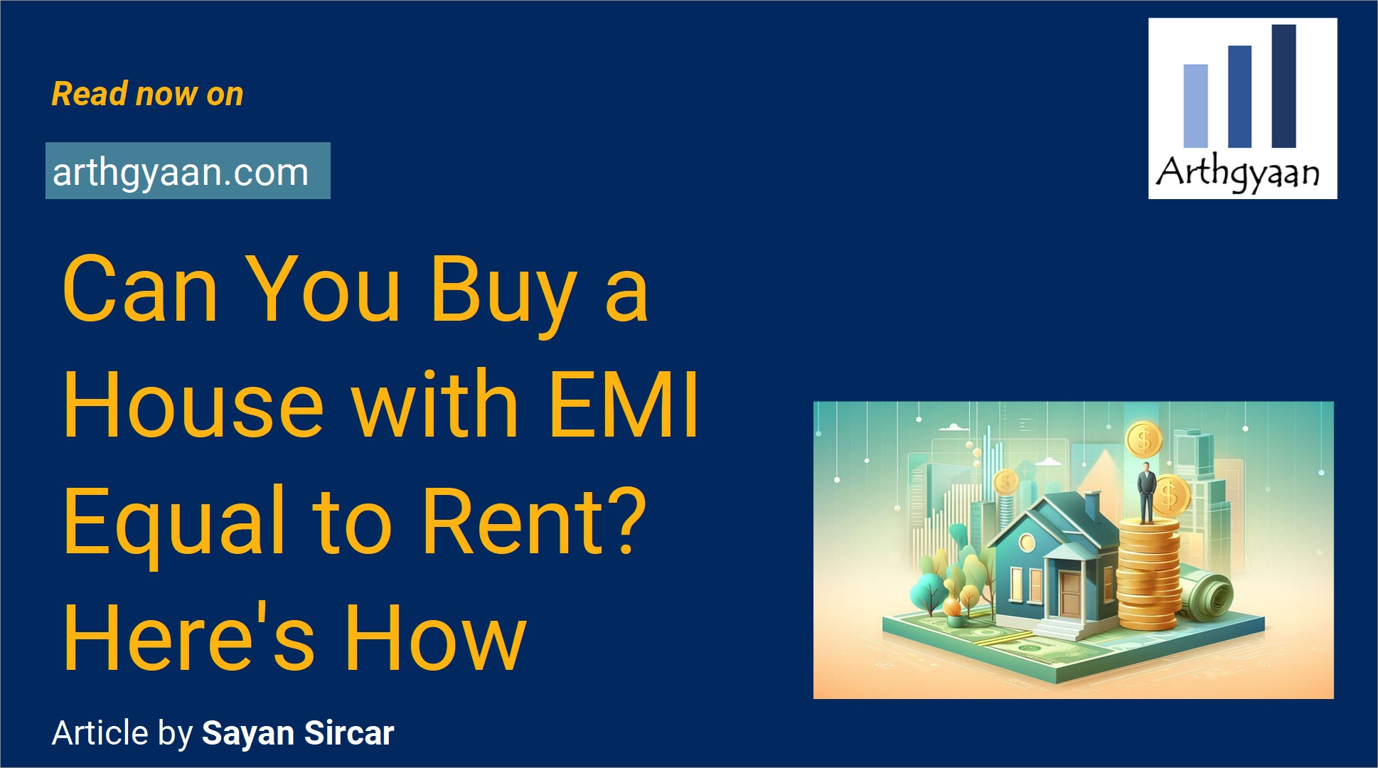 Can You Buy a House with EMI Equal to Rent? Here's How