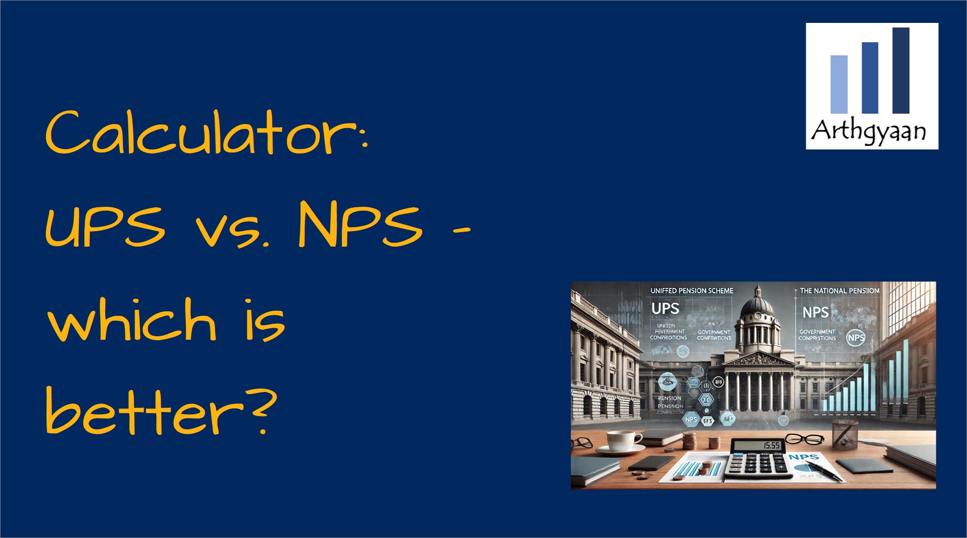 Calculator: UPS vs. NPS - which is better?