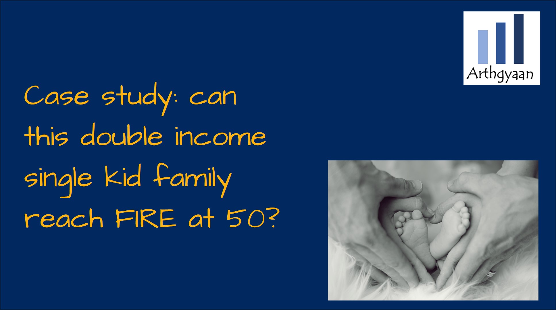 Case study: can this double income single kid family reach FIRE at 50?