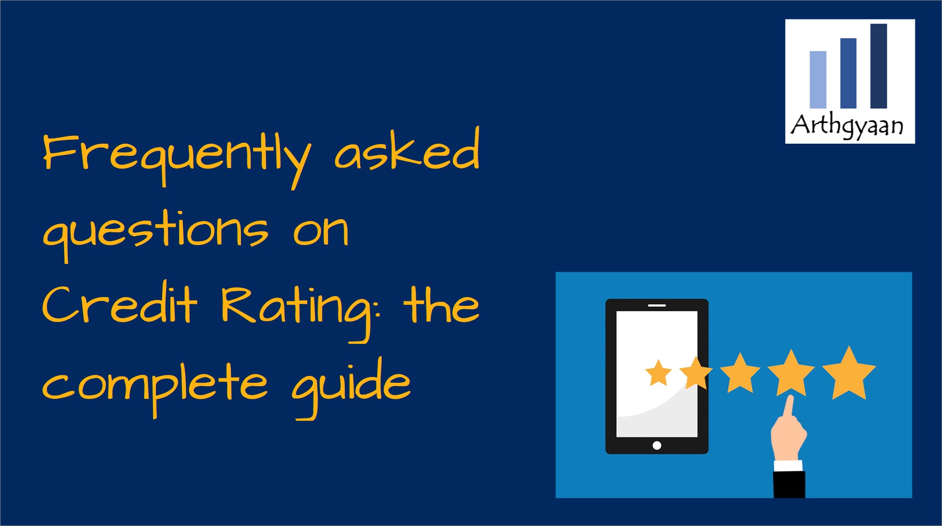 Frequently asked questions on Credit Rating: the complete guide