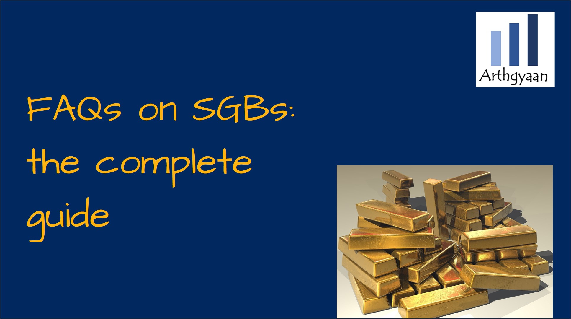 Frequently asked questions on Sovereign Gold Bonds (SGB): the complete guide