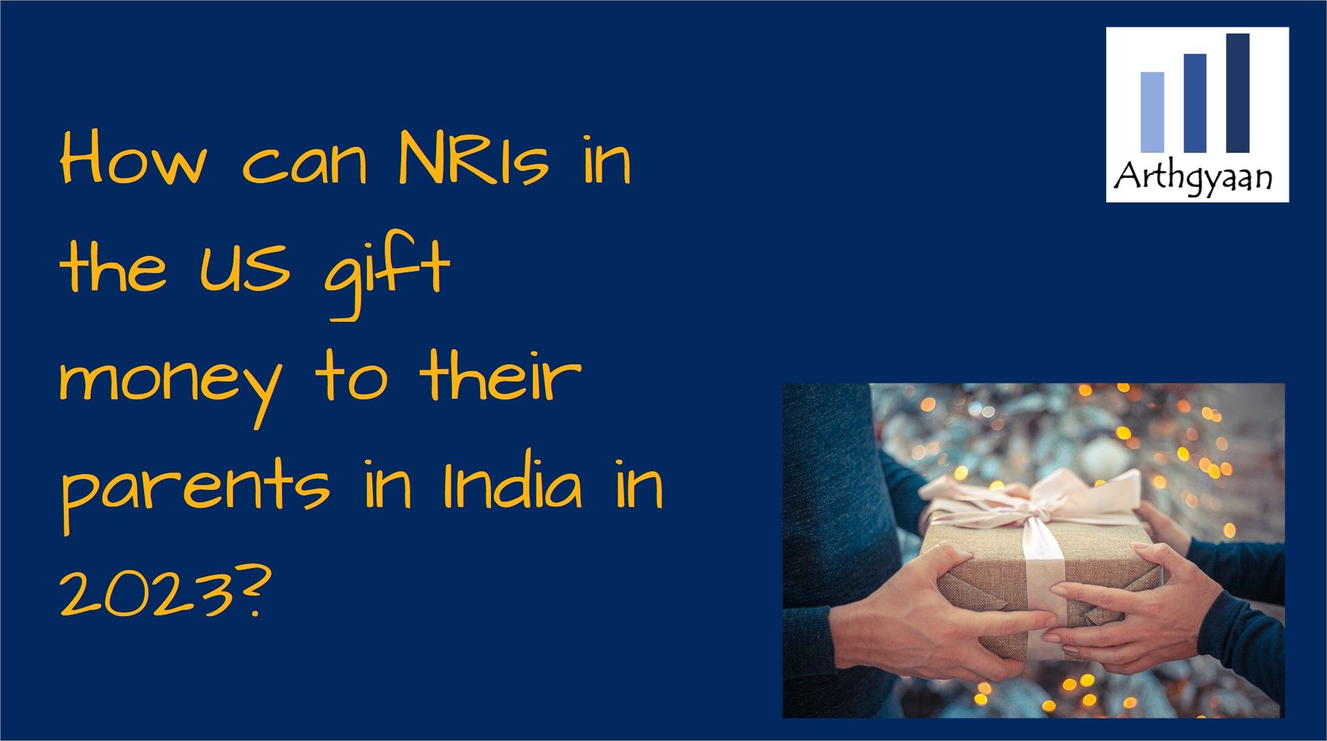 How can NRIs in the US gift money to their parents in India in 2023?
