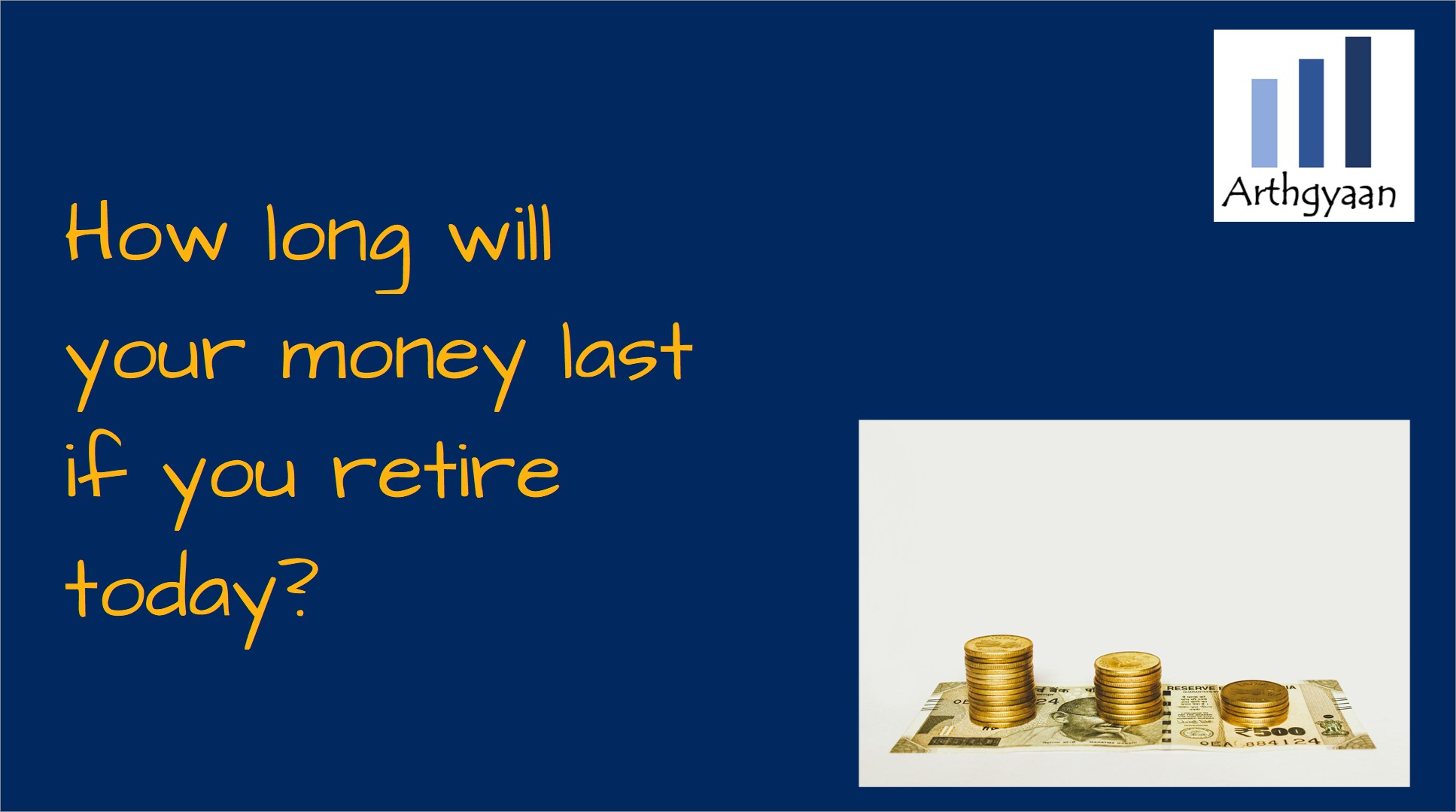 How long will your money last if you retire today?