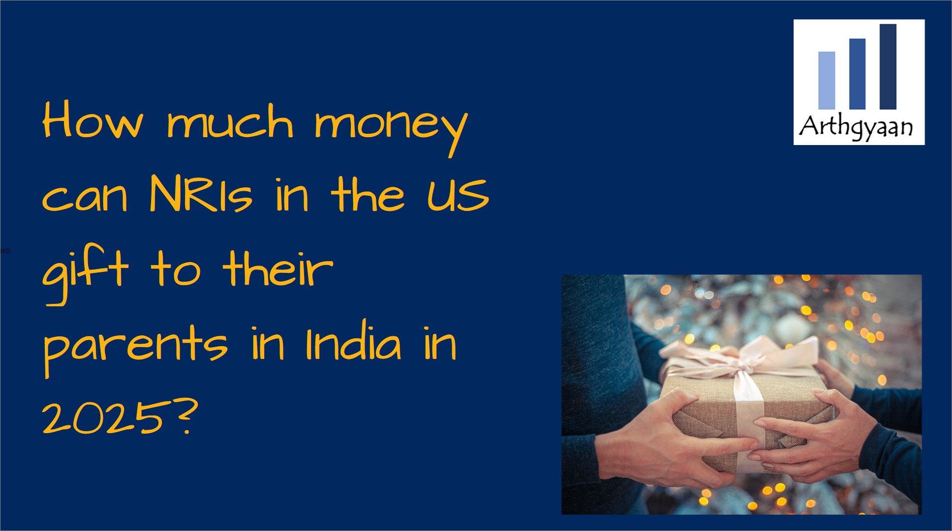 How much money can NRIs in the US gift to their parents in India in 2025?