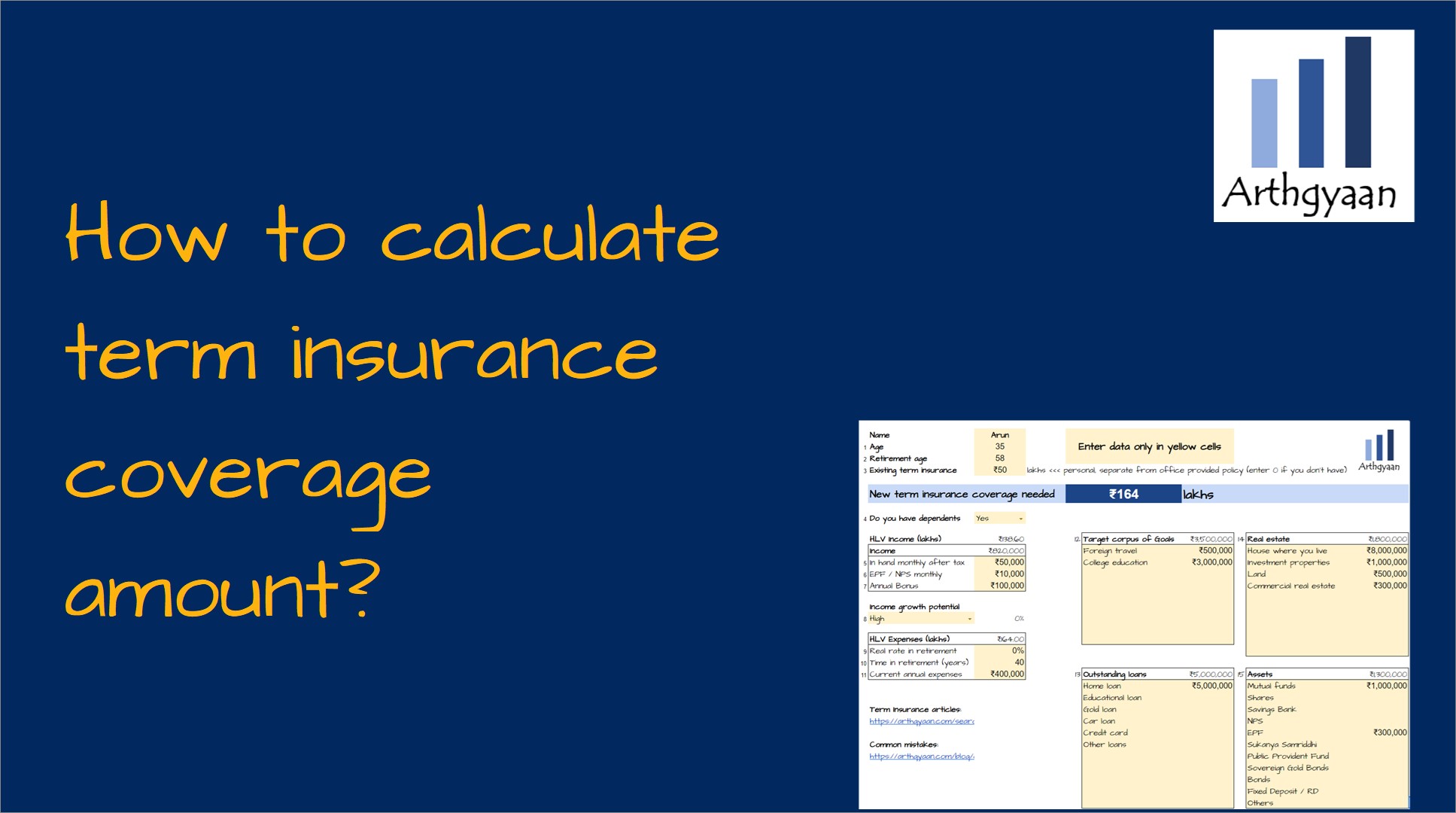 <p>This article gives you an easy-to-use calculator to know your term insurance coverage amount.</p>


