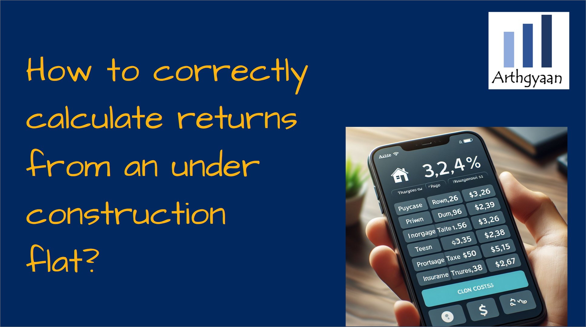 How to correctly calculate returns from an under construction flat?