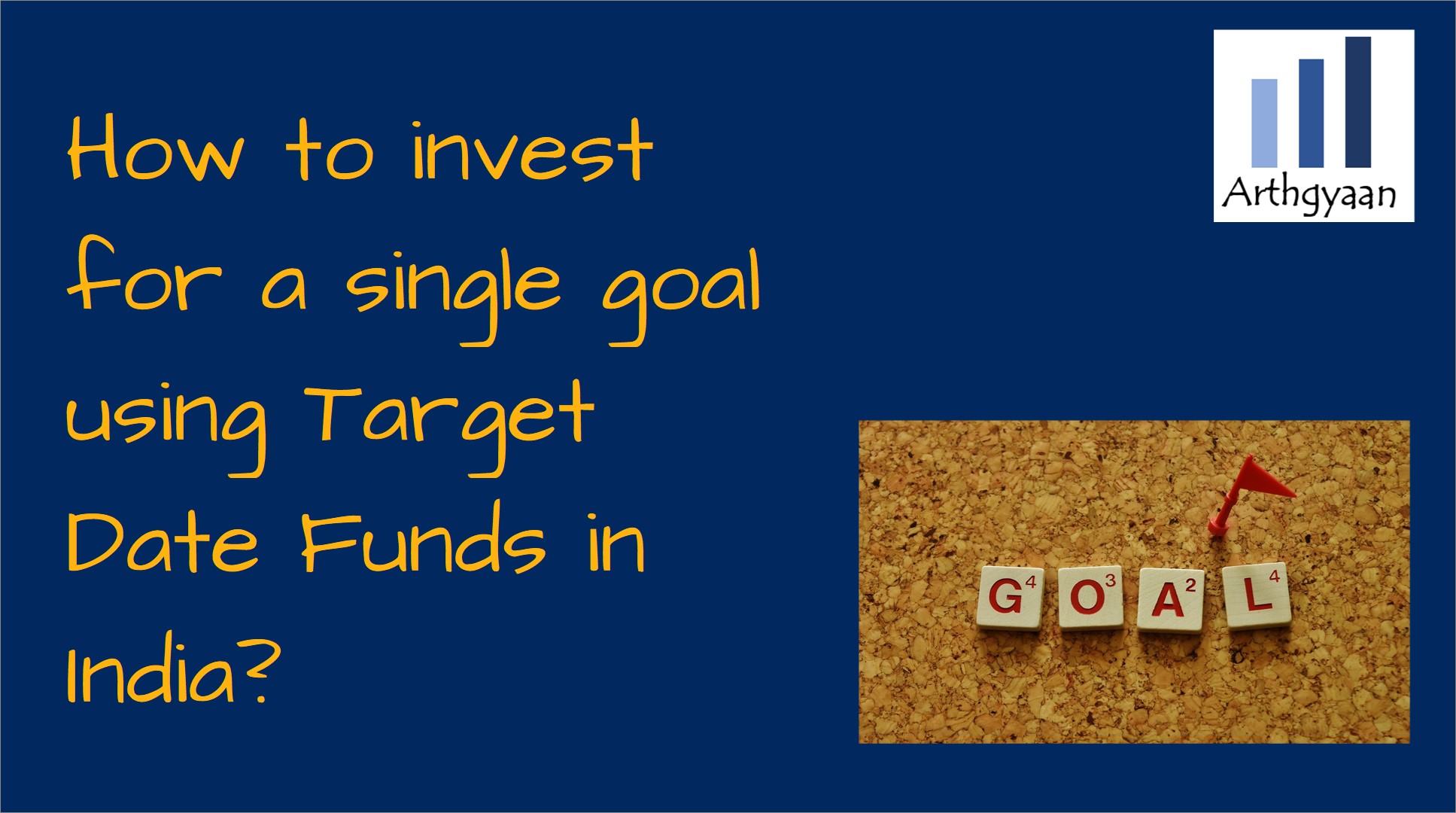 How to invest for a single goal using Target Date Funds in India?
