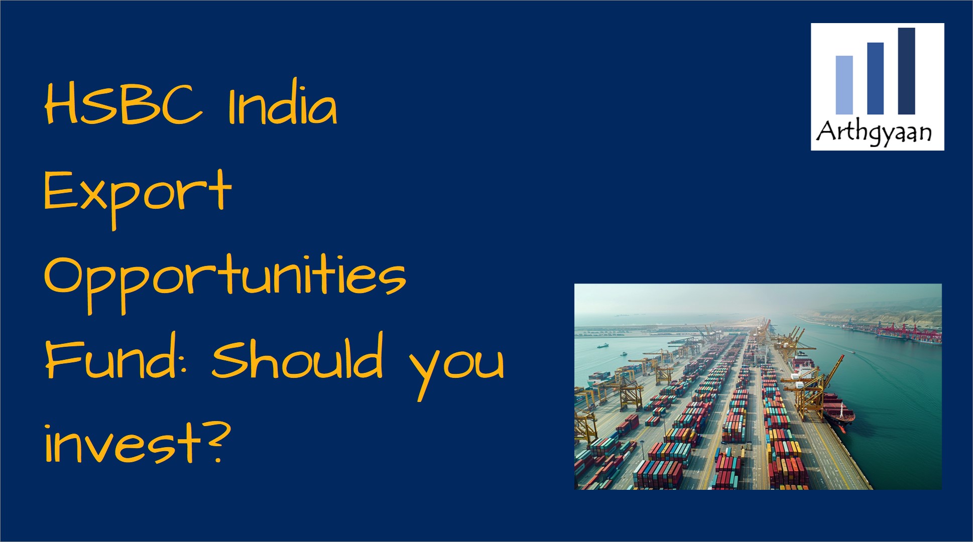 HSBC India Export Opportunities Fund: Should you invest?