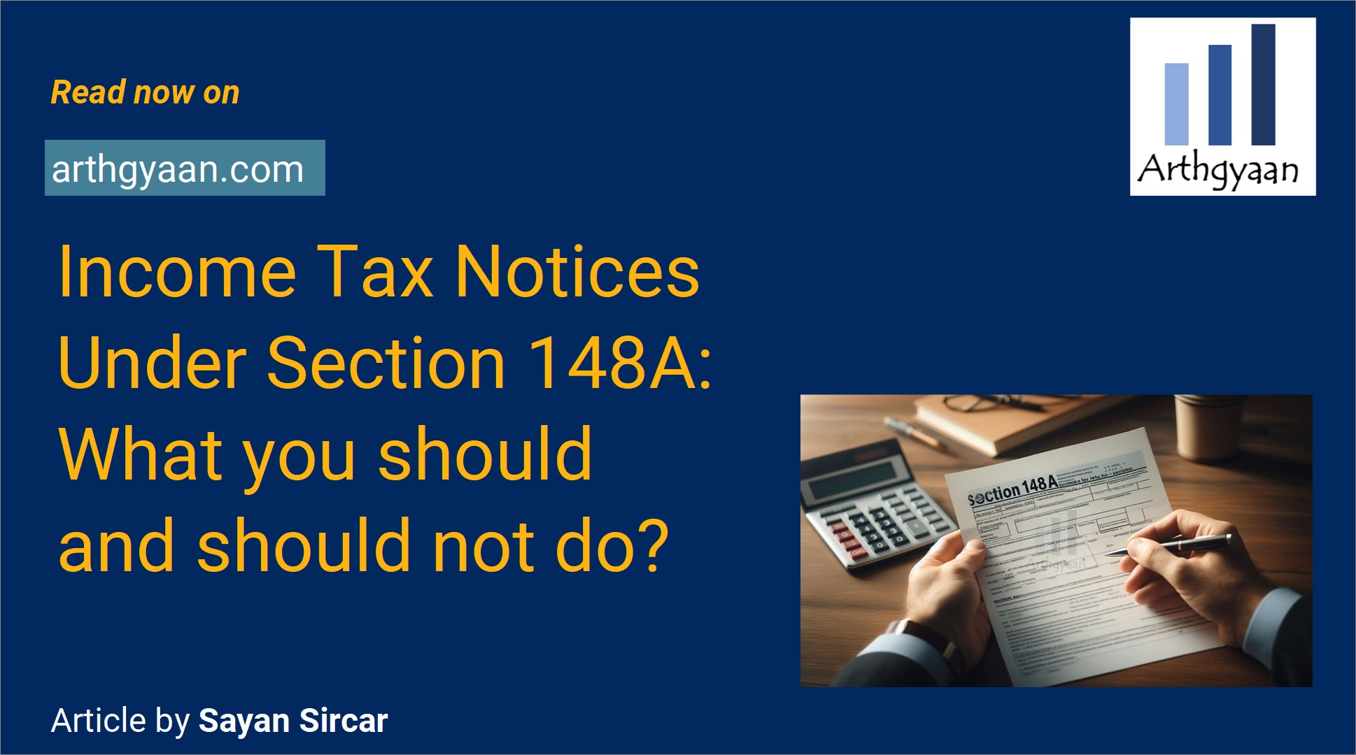 Income Tax Notices Under Section 148A: What you should and should not do?