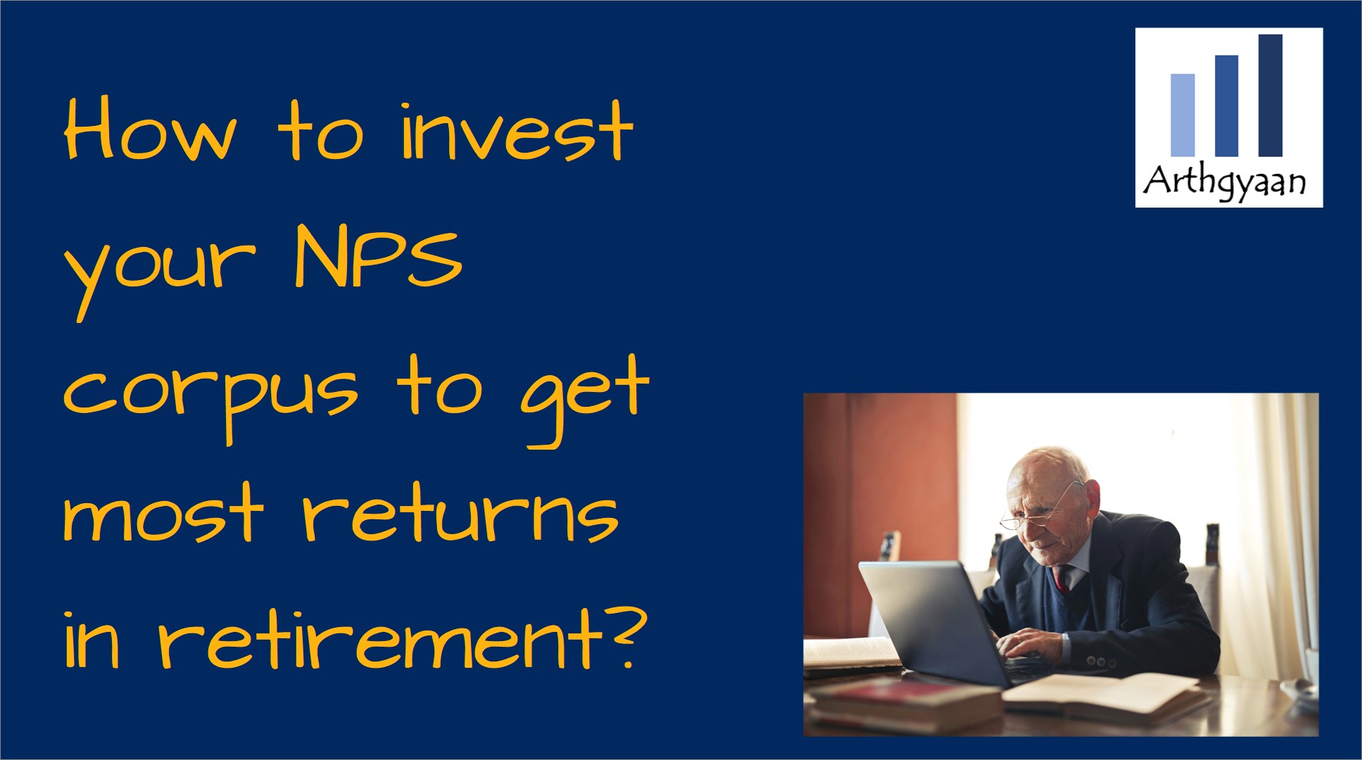 How to invest your NPS corpus to get most returns in retirement?