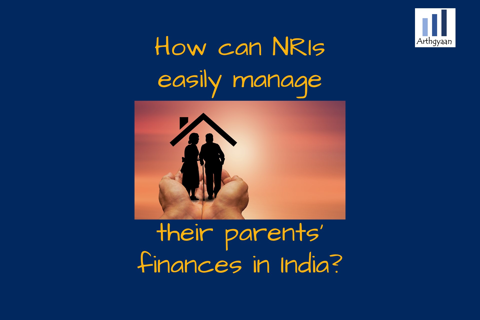 How can NRIs easily manage their parents’ finances in India?