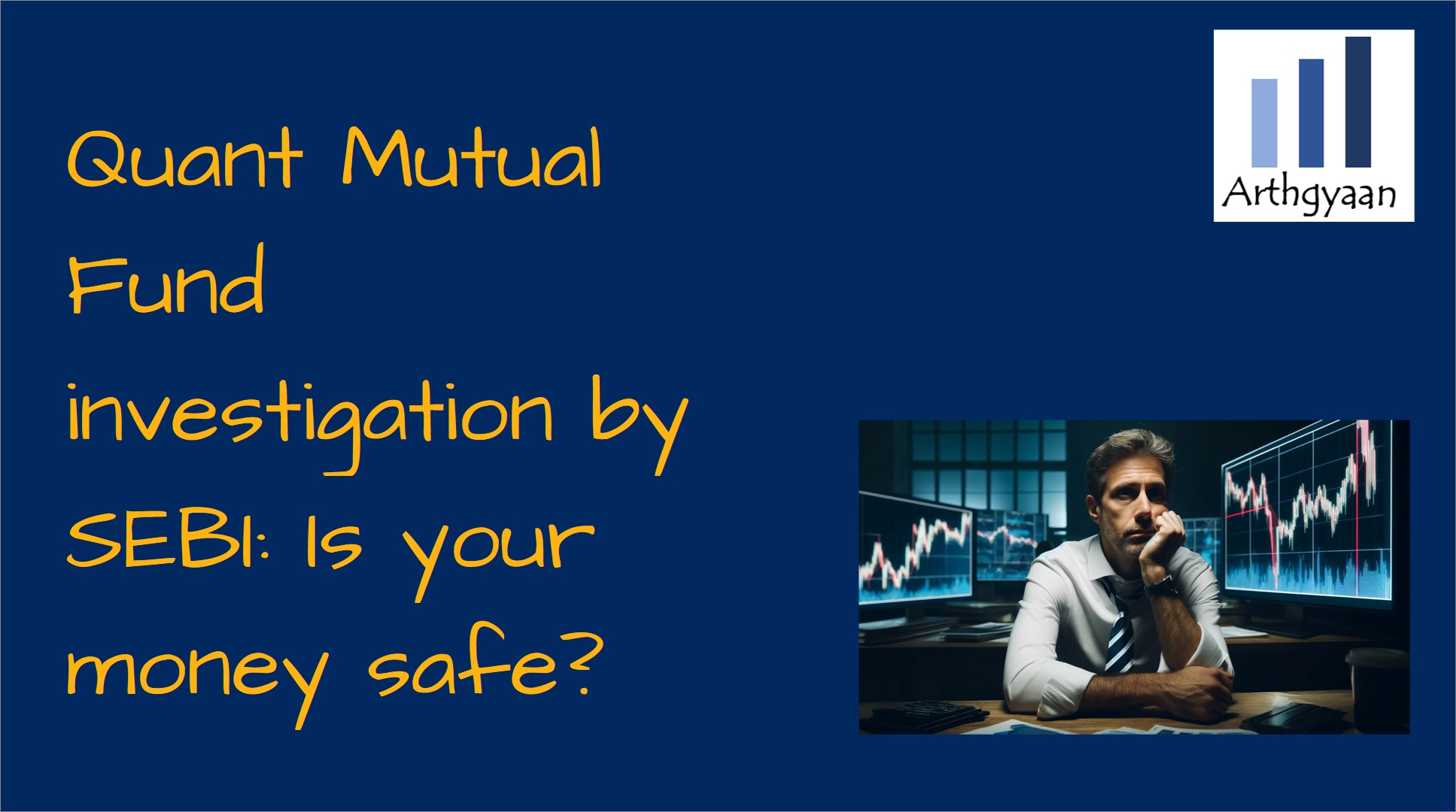 Quant Mutual Fund investigation by SEBI: Is your money safe?