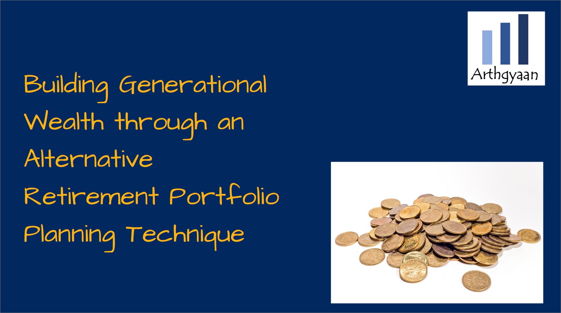Building Generational Wealth through an Alternative Retirement Portfolio Planning Technique
