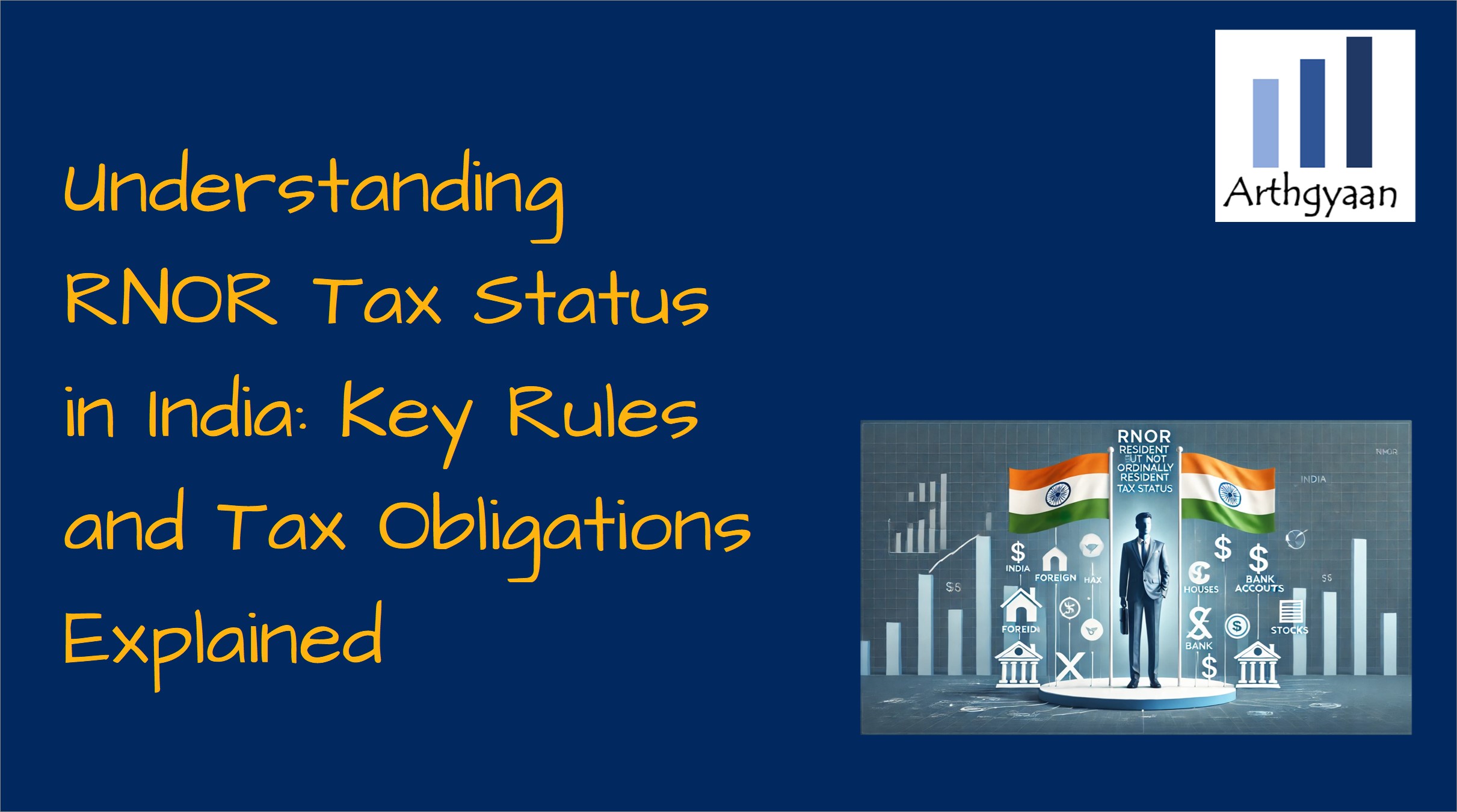 Understanding RNOR Tax Status in India: Key Rules and Tax Obligations Explained