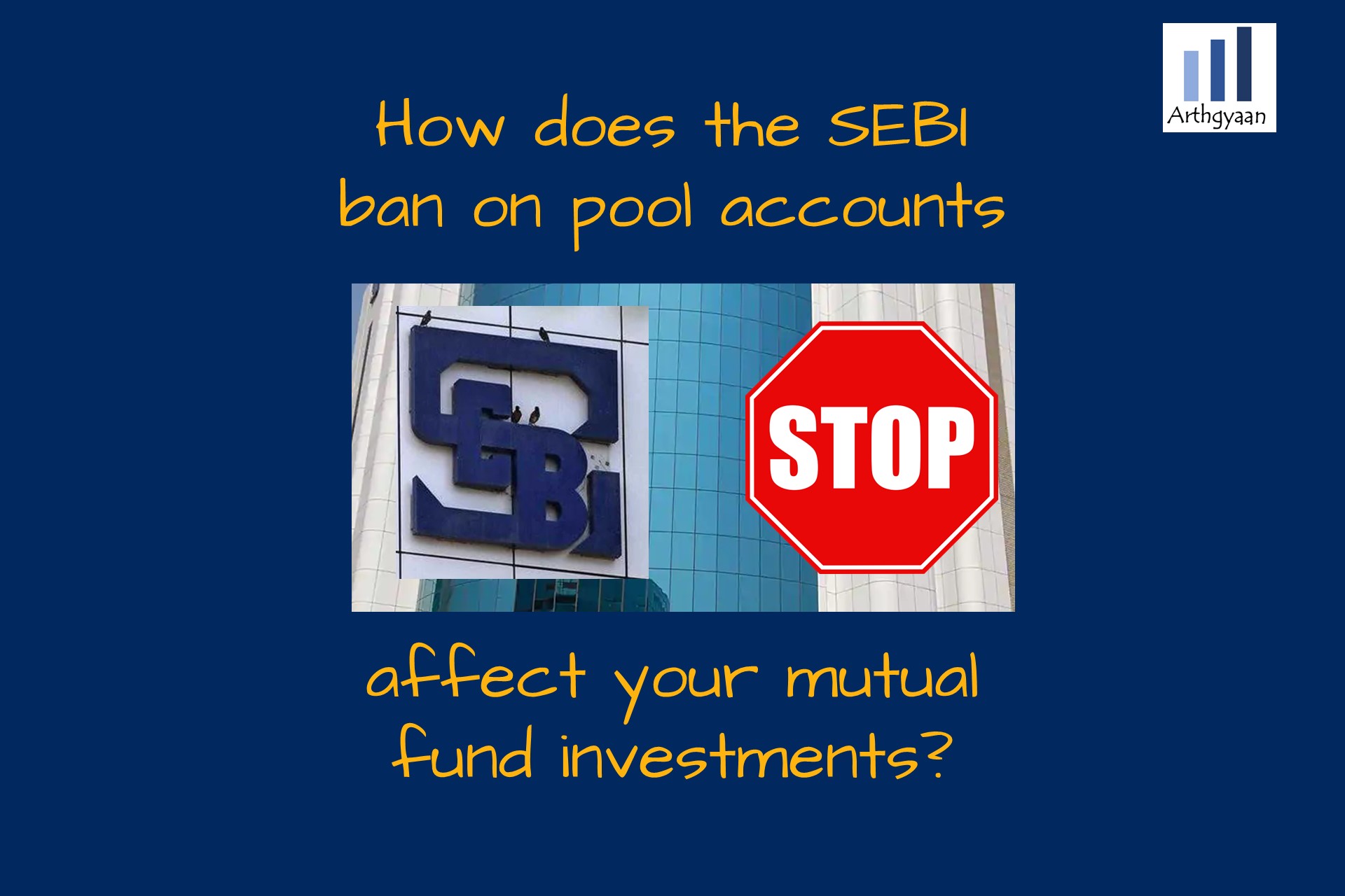How does the SEBI ban on pool accounts affect your mutual fund investments?