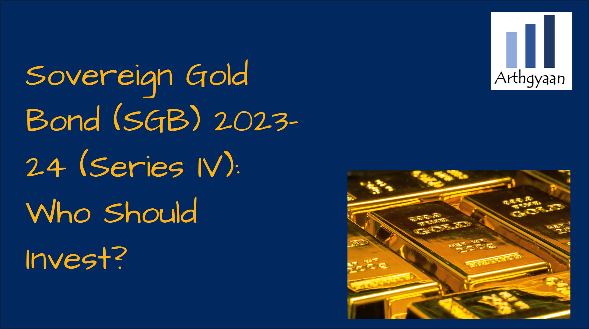 Sovereign Gold Bond (SGB) 2023-24 (Series IV) is priced at 6263: Who Should Invest?