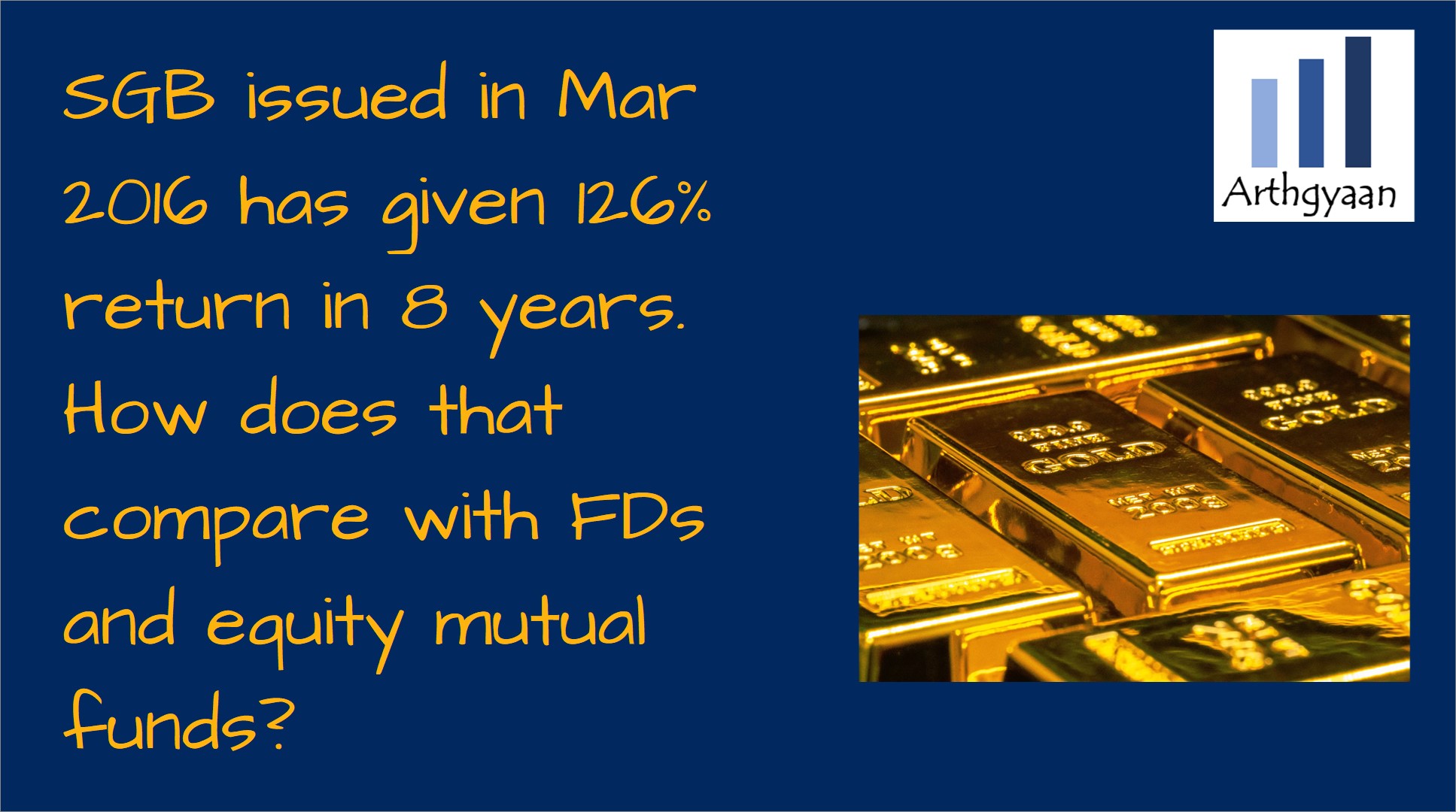 SGB issued in Mar 2016 has given 126% return in 8 years. How does that compare with FDs and equity mutual funds?