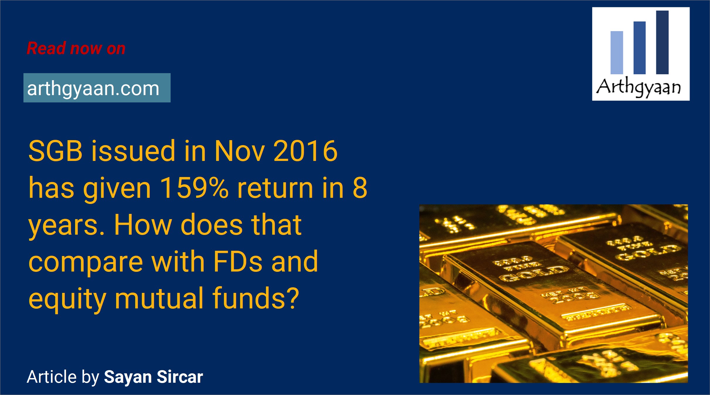 SGB issued in Nov 2016 has given 159% return in 8 years. How does that compare with FDs and equity mutual funds?