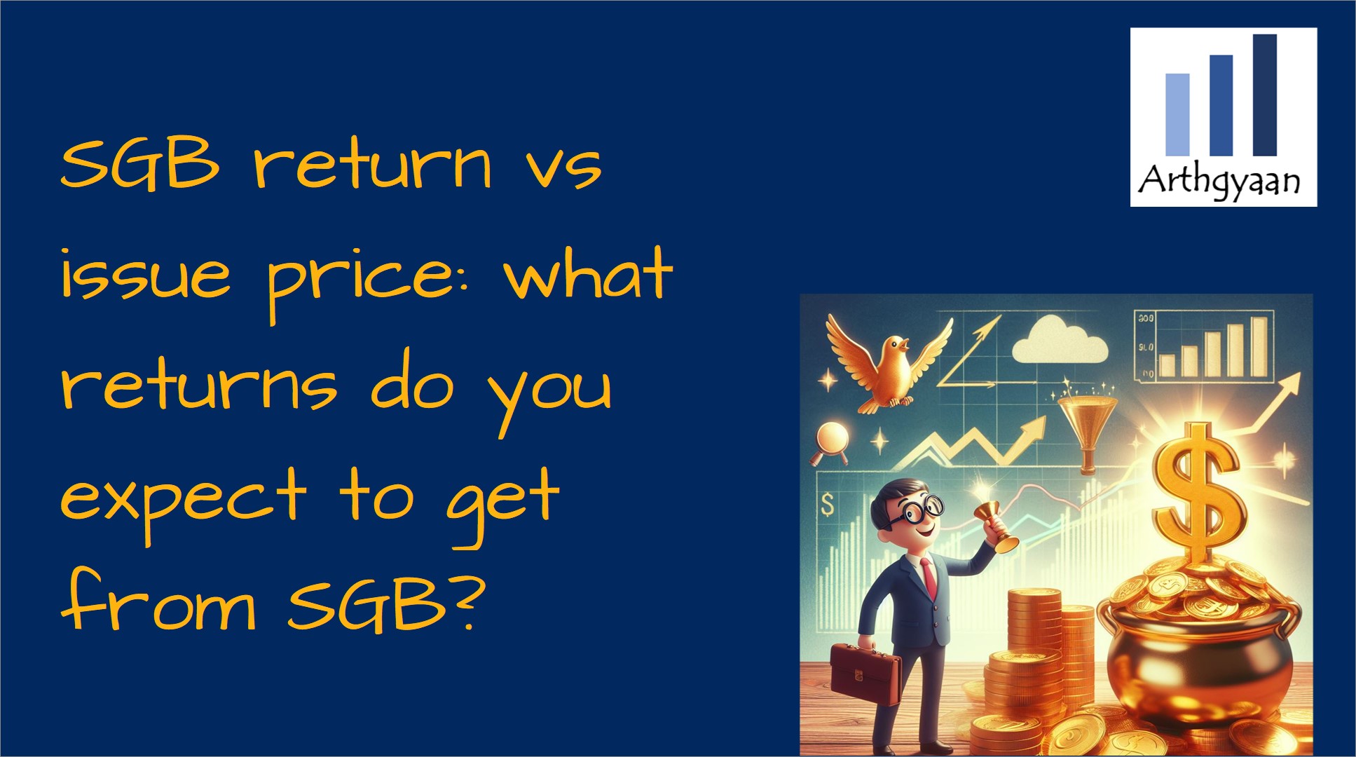 SGB return vs issue price: what returns do you expect to get from SGB?