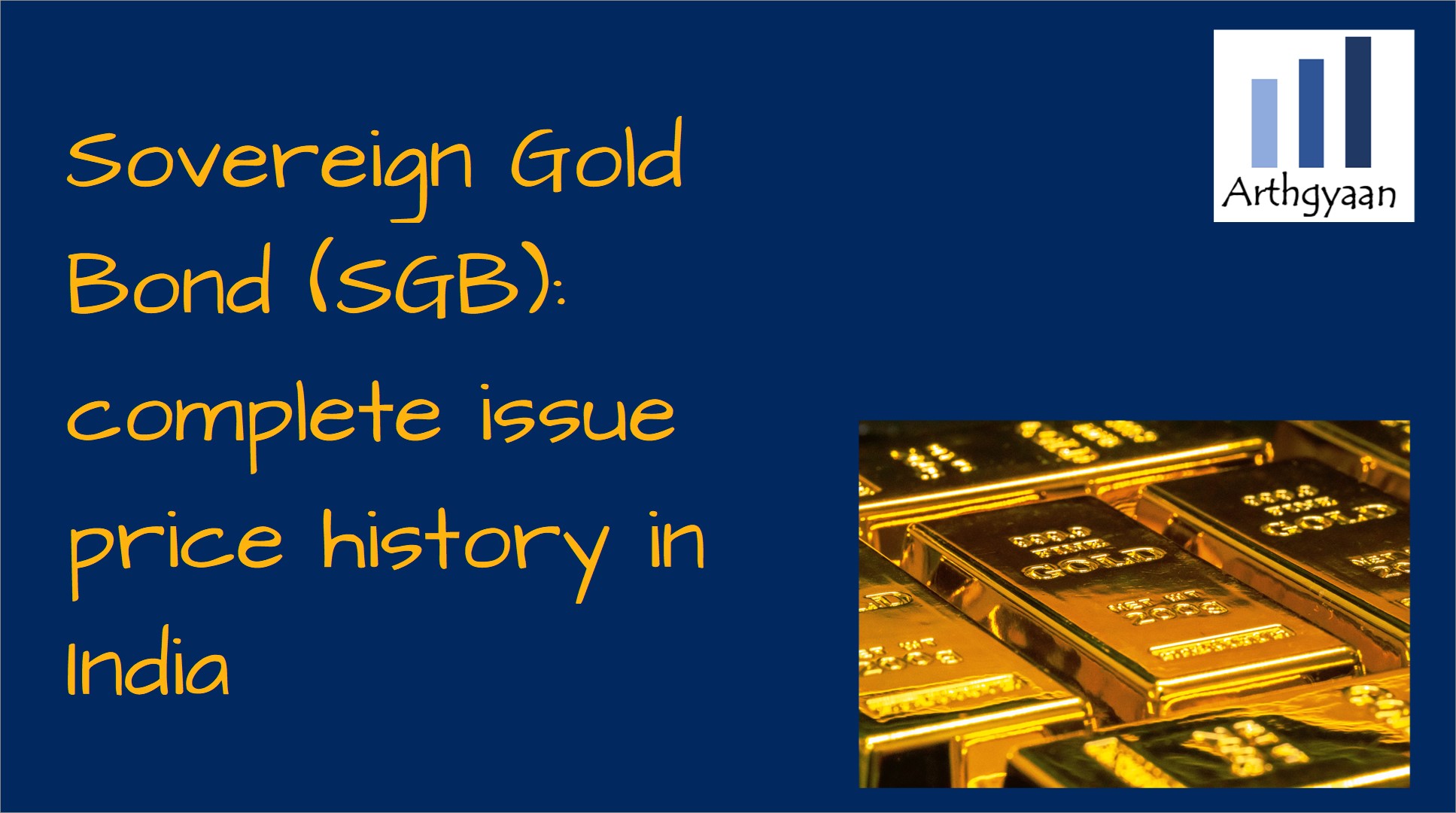 Sovereign Gold Bond (SGB) complete issue price history in India