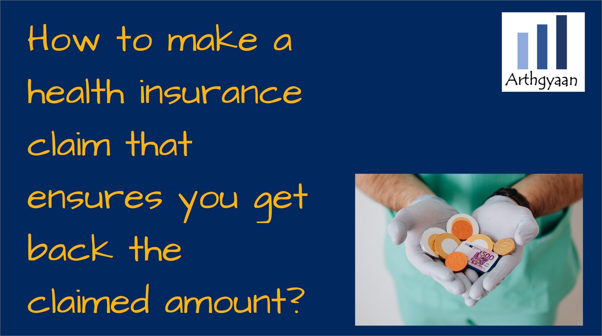 How to make a health insurance claim that ensures you get back the claimed amount?