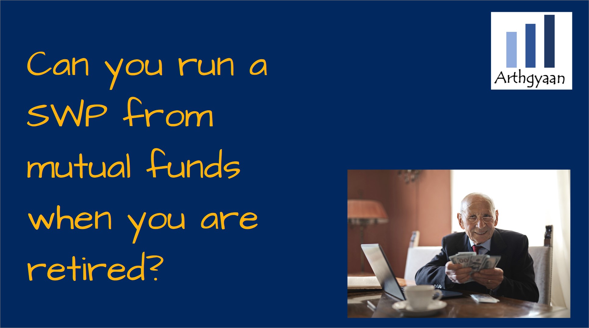 Can you run a SWP from mutual funds when you are retired?