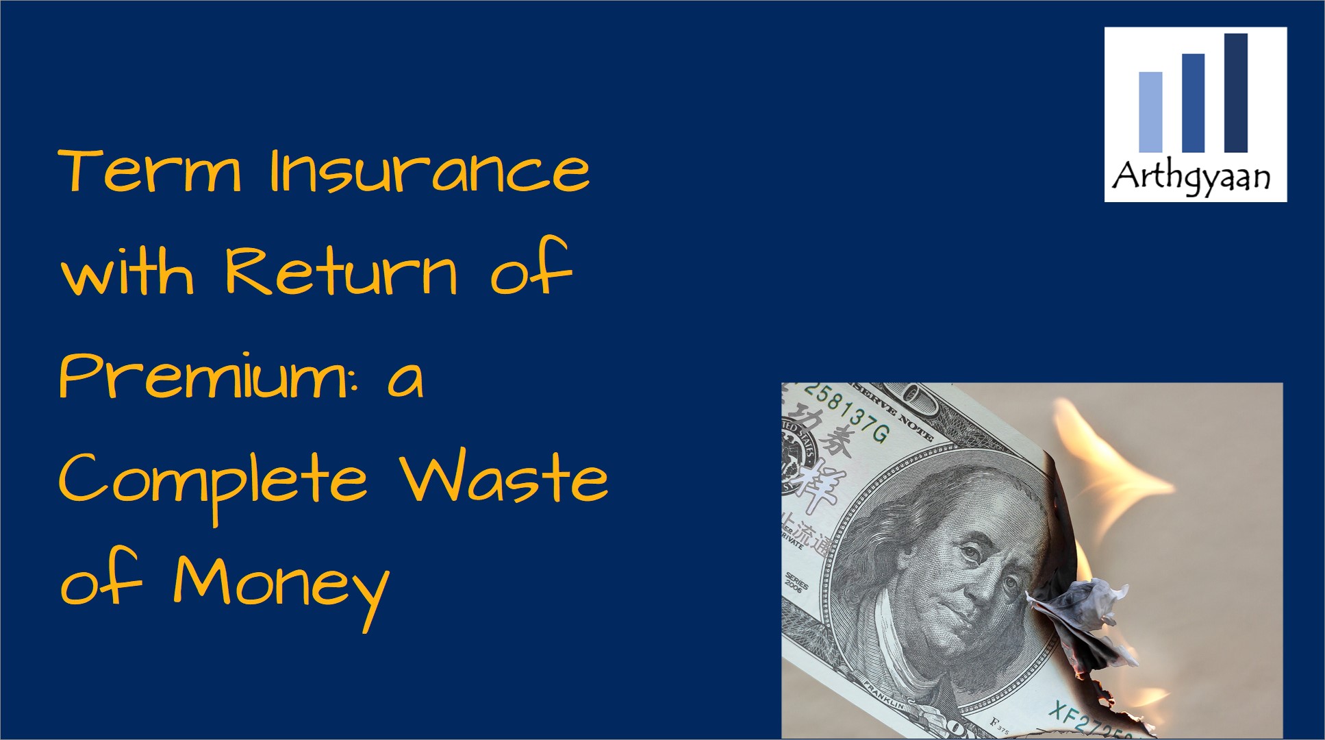 Term Insurance with Return of Premium: a Complete Waste of Money