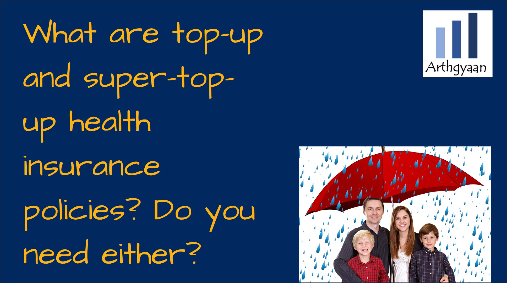 What are top-up and super-top-up health insurance policies? Do you need either?