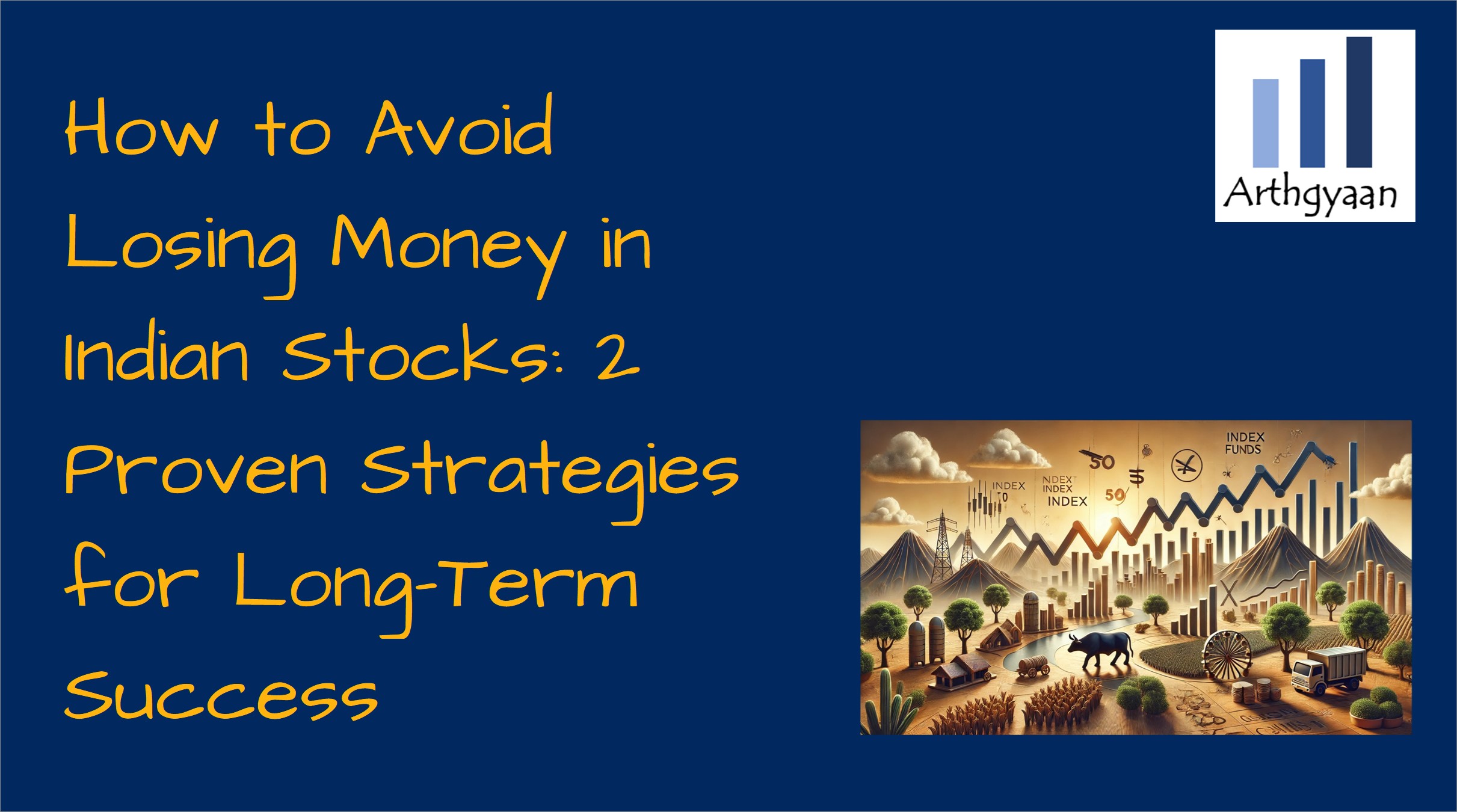 How to Avoid Losing Money in Indian Stocks: 2 Proven Strategies for Long-Term Success