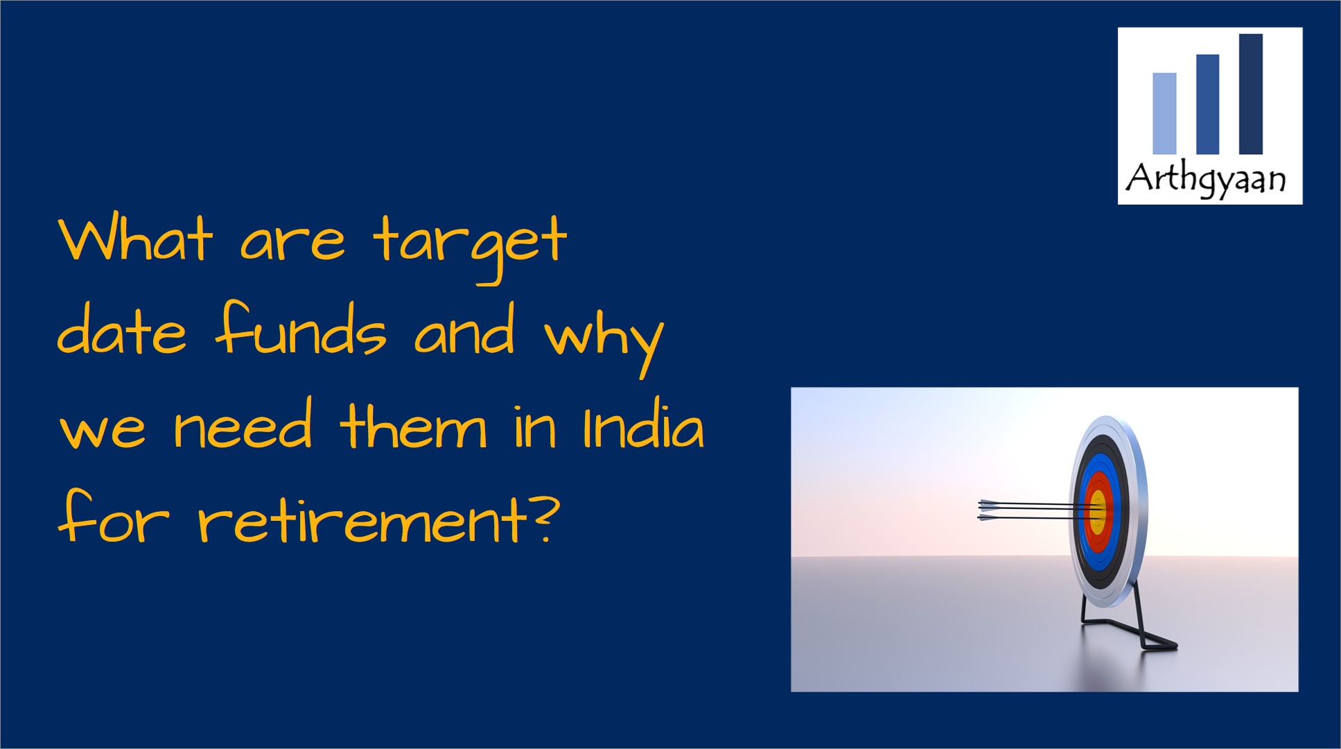 What are target date funds and why do we need them in India for retirement?