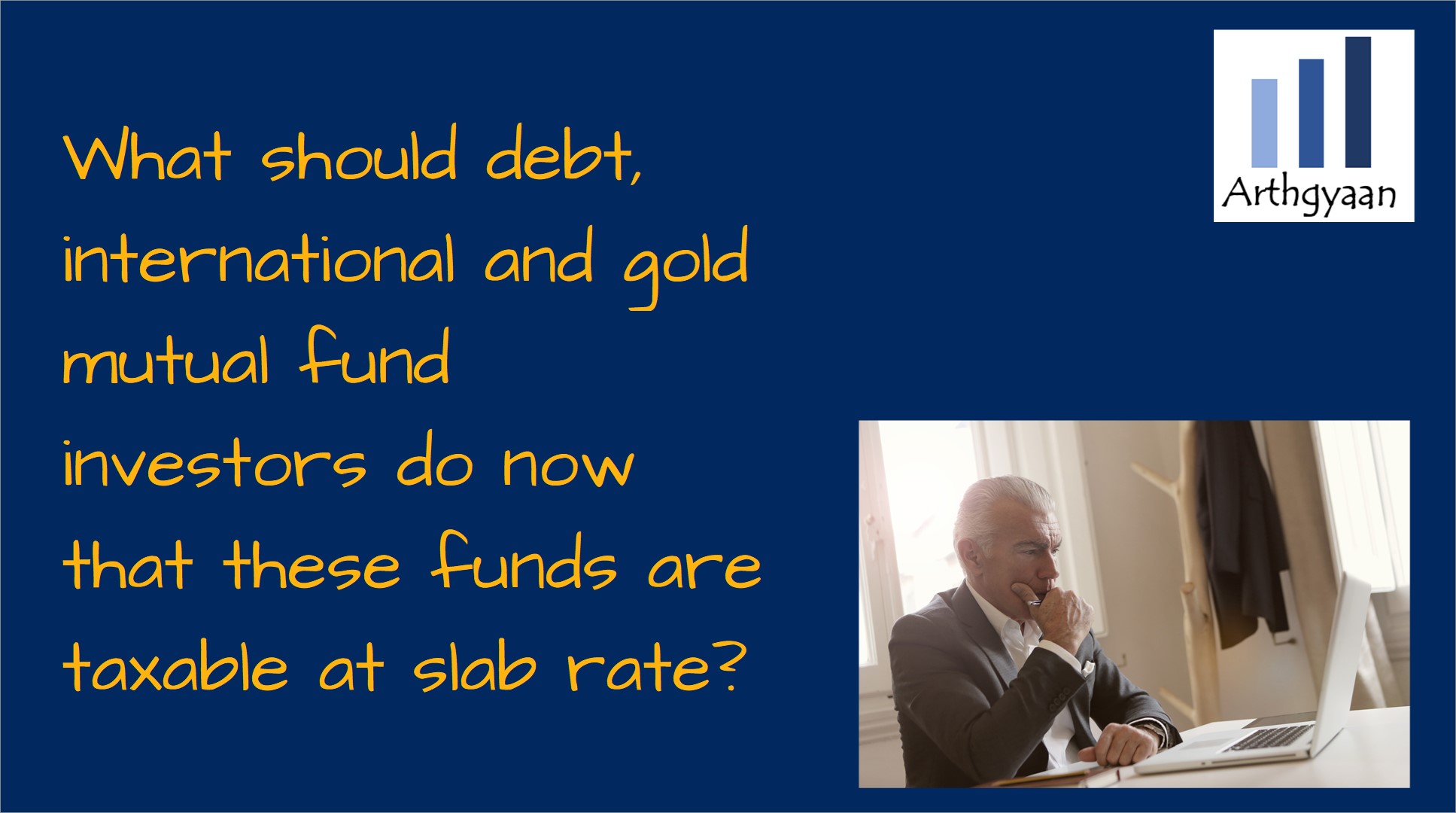 What should debt, international and gold mutual fund investors do now that these funds are taxable at slab rate?