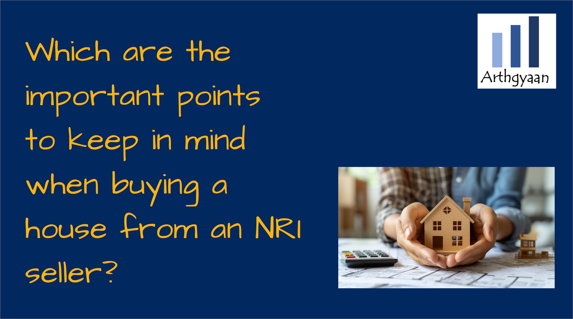 Which are the important points to keep in mind when buying a house from an NRI seller?