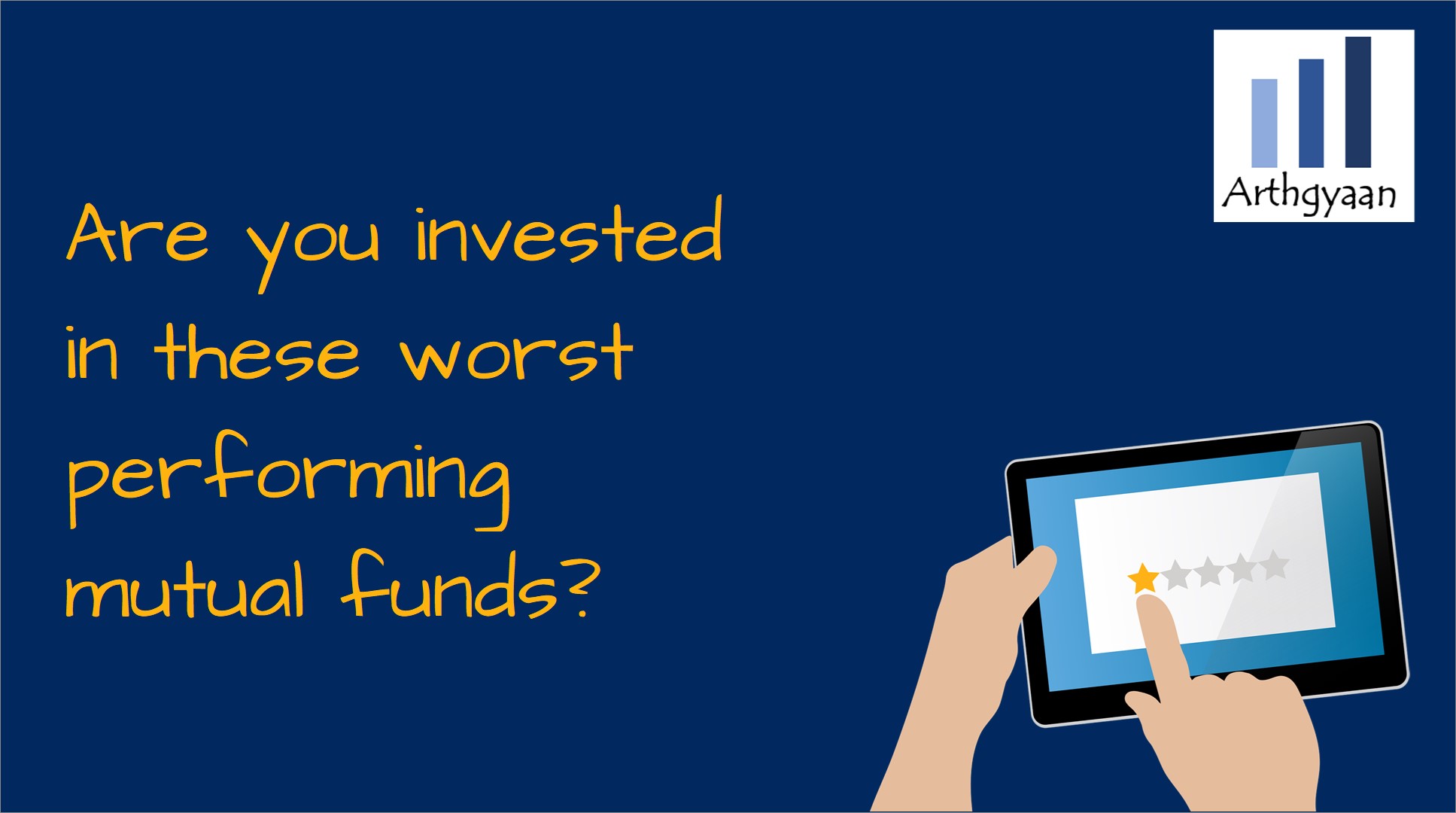 Are you invested in these worstperforming mutual funds? Arthgyaan