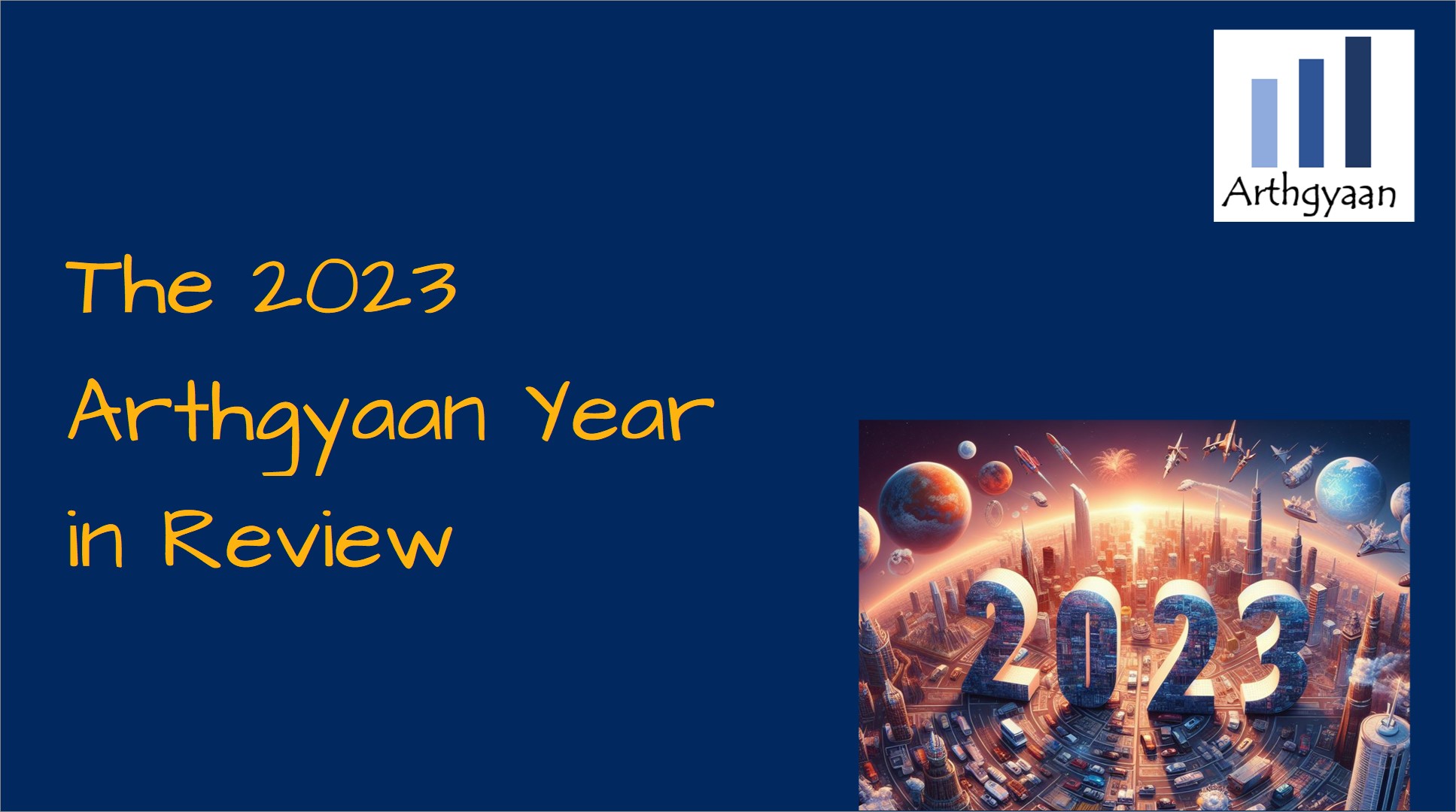 The 2023 Arthgyaan Year in Review